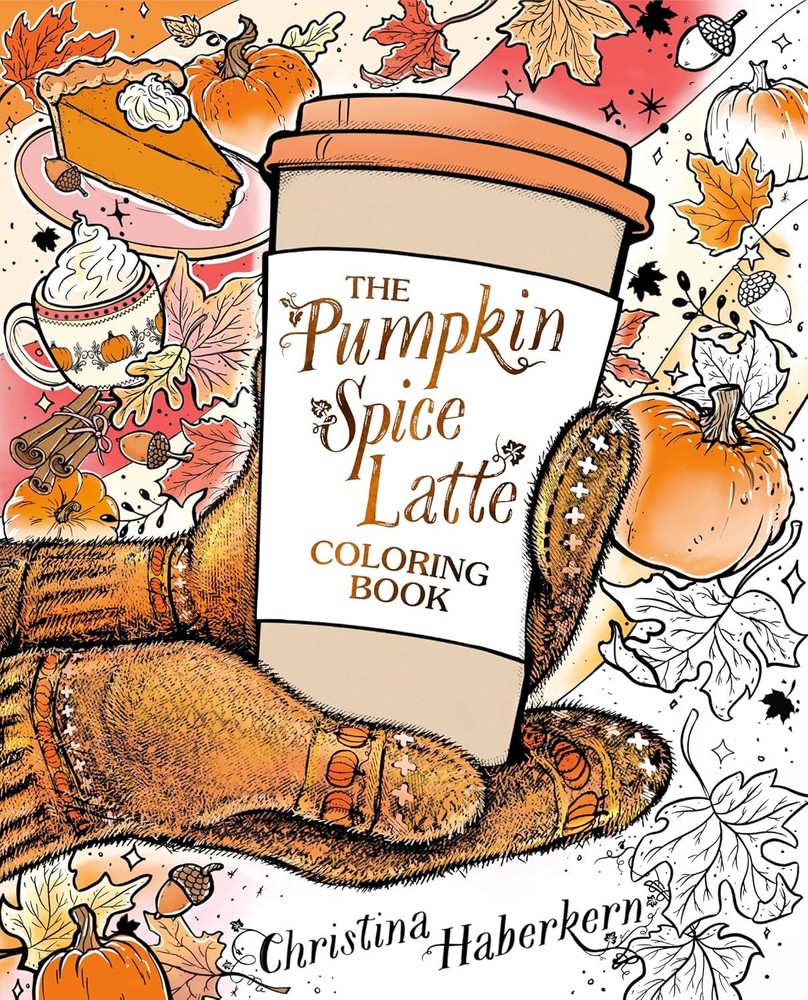 The Pumpkin Spice Latte Coloring Book, Haberkern, Christina, NEW