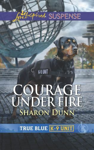 Courage Under Fire; True Blue K-9 Unit, 8- 9781335232373, paperback, Sharon Dunn