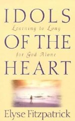 Idols of the Heart: Learning to Long for God Alone – Paperback – VERY GOOD