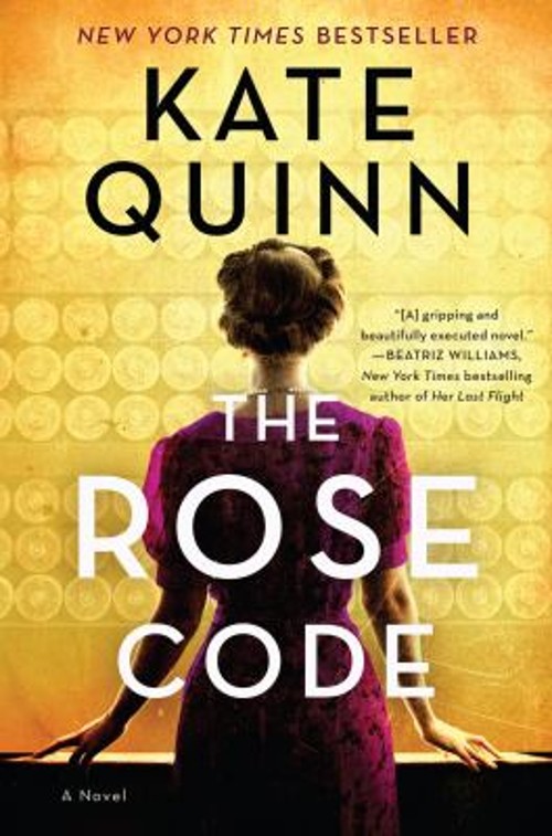 The Rose Code : A Novel Hardcover Kate Quinn