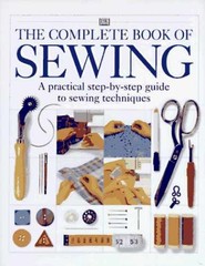 The Complete Book of Sewing: A practical – Hardcover, by Bown Deni – Very Good