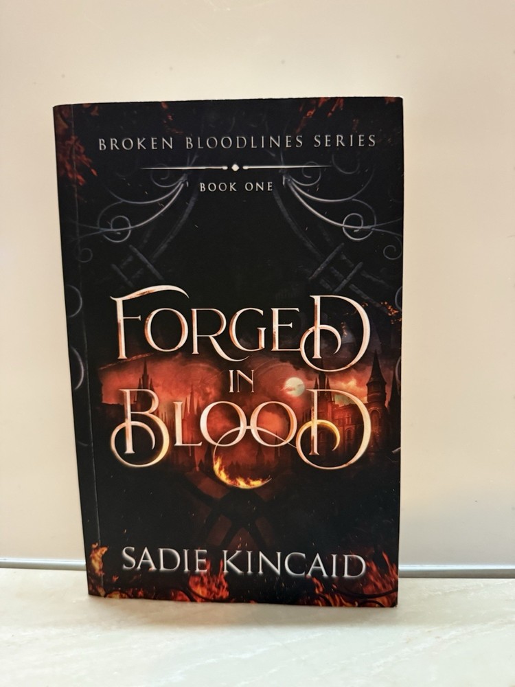 Forged in Blood: a Dark Paranormal/ Fantasy Romance (Broken Bloodlines)