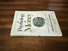 Psychology of Money : Timeless Lessons on Wealth, Greed, and Happiness