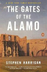 The Gates of the Alamo – Paperback By Harrigan, Stephen – GOOD