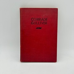 Comrade Gulliver Hugo Gellert 1935 Illustrated Social Satire G.P. Putnam’s Sons