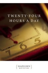 Twenty-Four Hours A Day by Anonymous