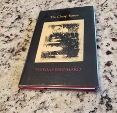 The Cheap-Eaters by Thomas Bernhard -Hardcover 1st edition -Excellent condition!