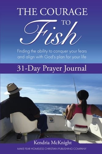 The Courage To Fish: Finding the ability to conquer your fears and align with