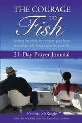 The Courage To Fish: Finding the ability to conquer your fears and align with