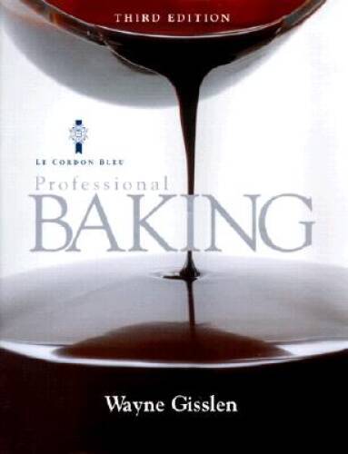 Professional Baking, Trade, 3rd Edition – Hardcover By Gisslen, Wayne – GOOD