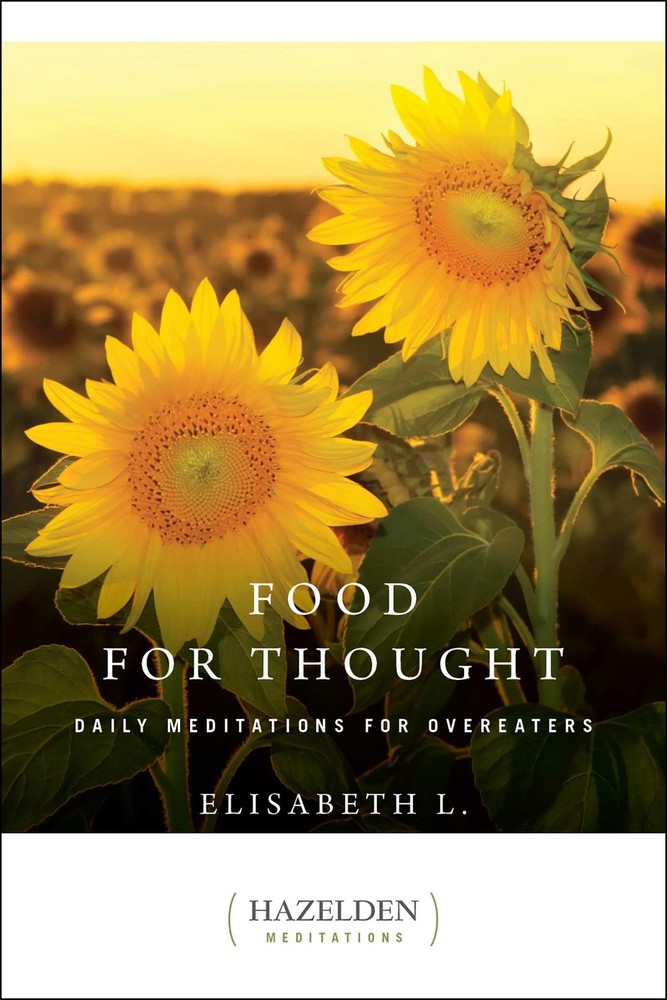 Food for Thought: Daily Meditations for Overeaters (Hazelden Meditations) – …