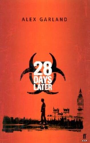 28 Days Later (Faber and Faber Screenplays) – Paperback By Garland, Alex – GOOD