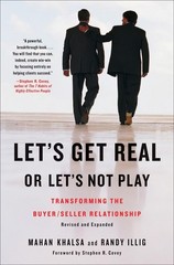 Let’s Get Real or Let’s Not Play: Transforming the Buyer/Seller Relationship…