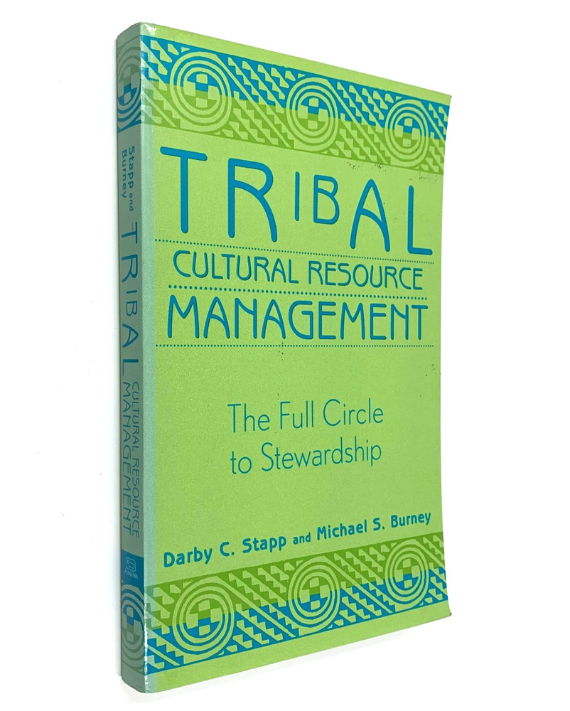Tribal Cultural Resource Management – by Darby Stapp & Michael Burney PB 2002