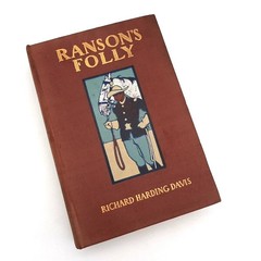 Ranson’s Folly Richard Harding Davis Illustrated Charles Scribner’s Sons 1902