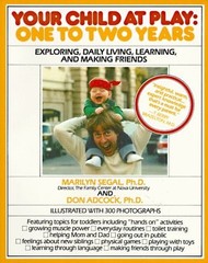 Your Child at Play: One to Two Years by Marilyn; Adcock Don Segal, Good Book
