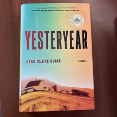 Yesteryear: by Caro Claire Burke – hardback – very good condition