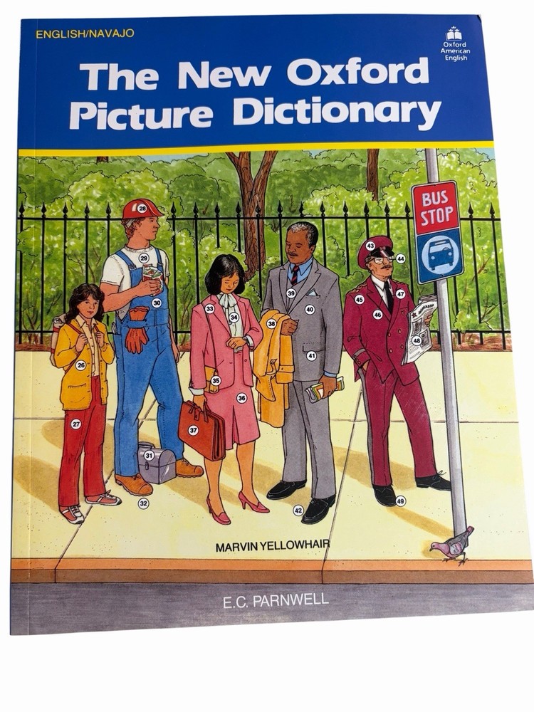 The New Oxford Picture Dictionary English Navajo PB New Oxford Marvin Yellowhair