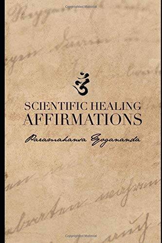 Scientific Healing Affirmations: (1924) – Paperback – GOOD