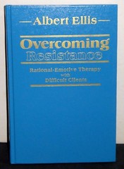 Overcoming Resistance by Albert Ellis (Springer, 1985) 1st Edition HC