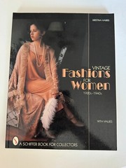 Vintage Fashions for Women 1920s 1940s Schiffer Book for Collectors Clothing