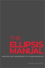 The Ellipsis Manual: Analysis and Engineering of Human Behavior (Paperback or So