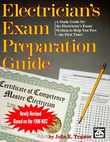Electrician’s Exam Preparation Guide: Based on the 1996 NEC