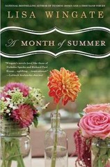 A Month of Summer (Tending Roses ) – Paperback By Wingate, Lisa – GOOD