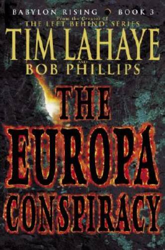 The Europa Conspiracy (Babylon Rising, Book 3) – Hardcover By Tim Lahaye – GOOD