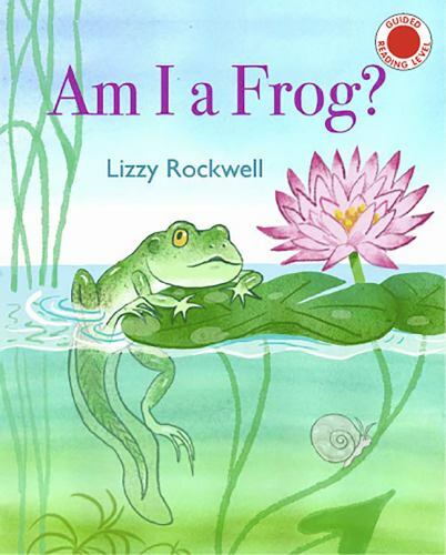 Am I a Frog? by Rockwell, Lizzy