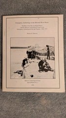 EMERGENCY ARCHEOLOGY IN THE MISSOURI RIVER BASIN, 1946-1975, PB, 1999, 108 Pages