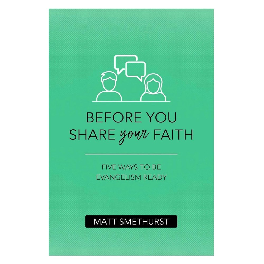 Before You Share Your Faith: Five – Paperback, by Matt Smethurst-New