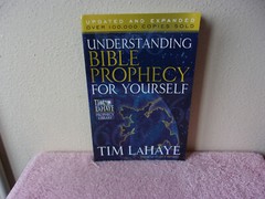 Tim Lahaye Prophecy Library: Understanding Bible Prophecy for Yourself by Dave G