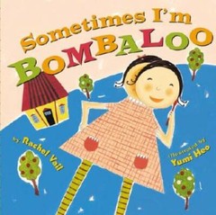Sometimes I’m Bombaloo – Hardcover By Vail, Rachel – GOOD