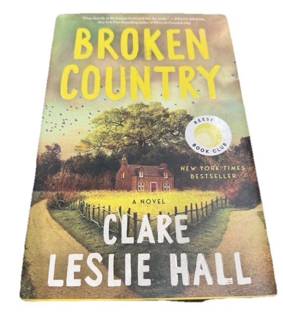Broken Country Reese’s Book Club Clare Leslie Hall Hardcover 2025 Simon & Schus…