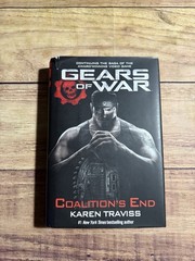 Gears of War: Coalition’s End – Hardcover By Traviss, Karen – GOOD Used Condit