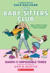 Dawn and the Impossible Three: Full-Color Edition (The Baby-sitters Club – GOOD