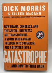 Catastrophe Hardcover Book by Dick Morris, Signed First Edition 2009