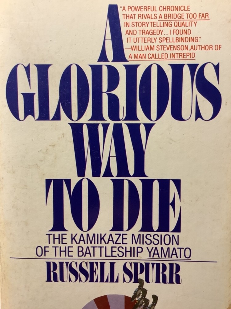 A Glorious Way To Die by Russell Spurr. A Bantam Book.