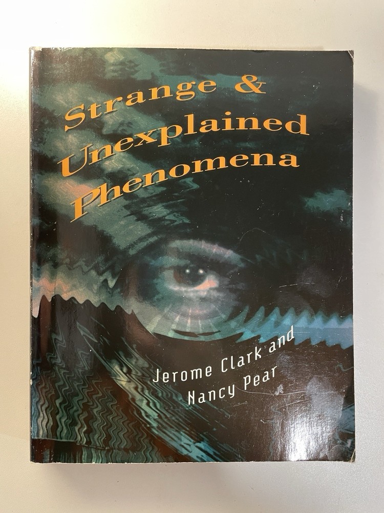 Strange and Unexplained Phenomena – Paperback By Jerome Clark 1997- Excellent