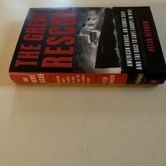 The Great Rescue : American Heroes, an Iconic Ship, and the Race to Save Europe