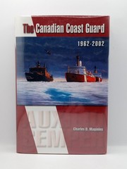 Canadian Coast Guard 1962-2002 Maginley HC DJ Maritime Naval History