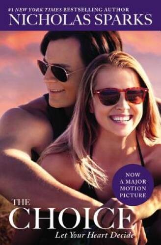 The Choice – Paperback By Sparks, Nicholas – VERY GOOD