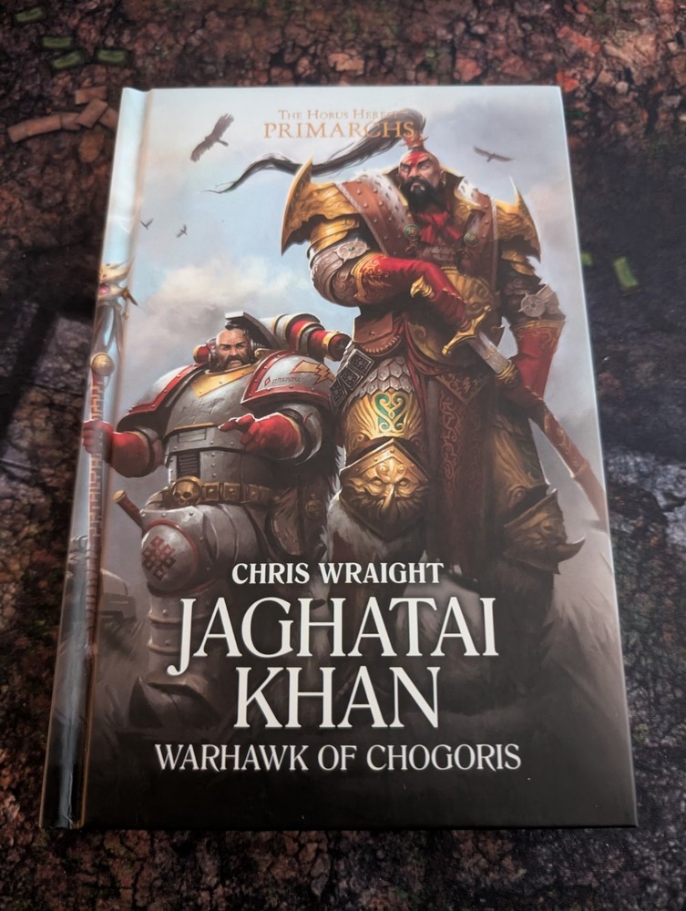 Jaghatai Khan : Warhawk of Chogoris by Chris Wraight (2018, Hardcover)