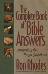 The Complete Book of Bible Answers – Paperback By Rhodes, Ron – GOOD