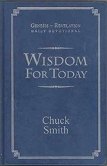 Wisdom for Today – Hardcover, by Chuck Smith; The Word For Today – Very Good