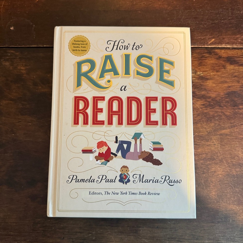 How to Raise a Reader Book Pamela Paul Maria Russo Parenting Guide