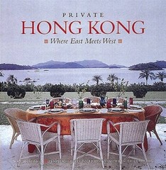 Private Hong Kong: Where East Meets West – Hardcover – VERY GOOD
