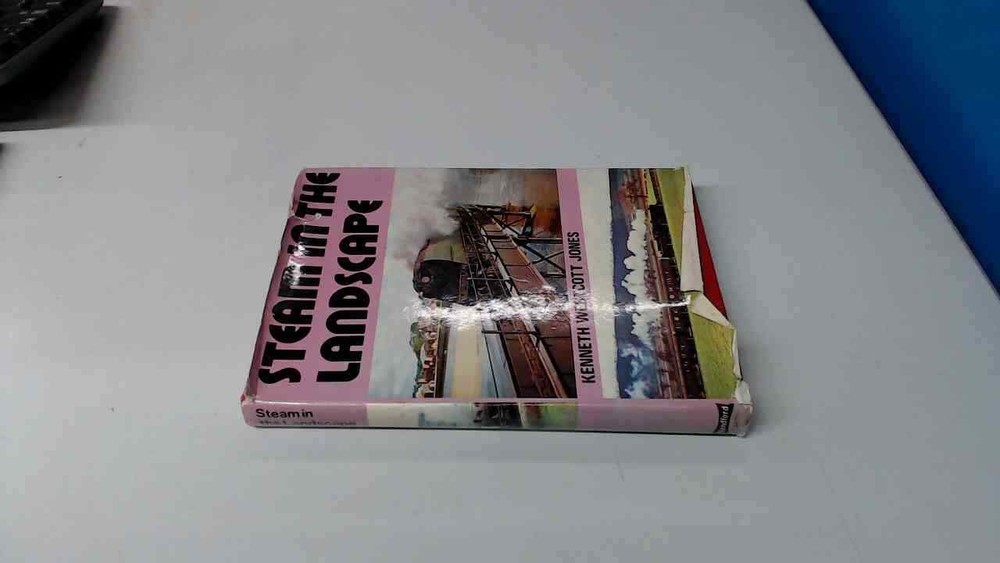 Steam in the Landscape, Jones, Kenneth Westcott, Blandford Press,