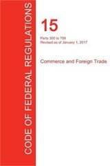 Cfr 15, Parts 300 to 799, Commerce and Foreign Trade, January 01, 2017 (Volume 2